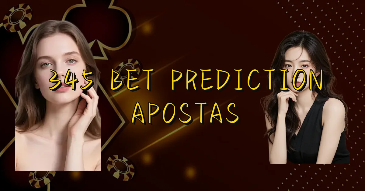 345 Bet Prediction Apostas Oficial