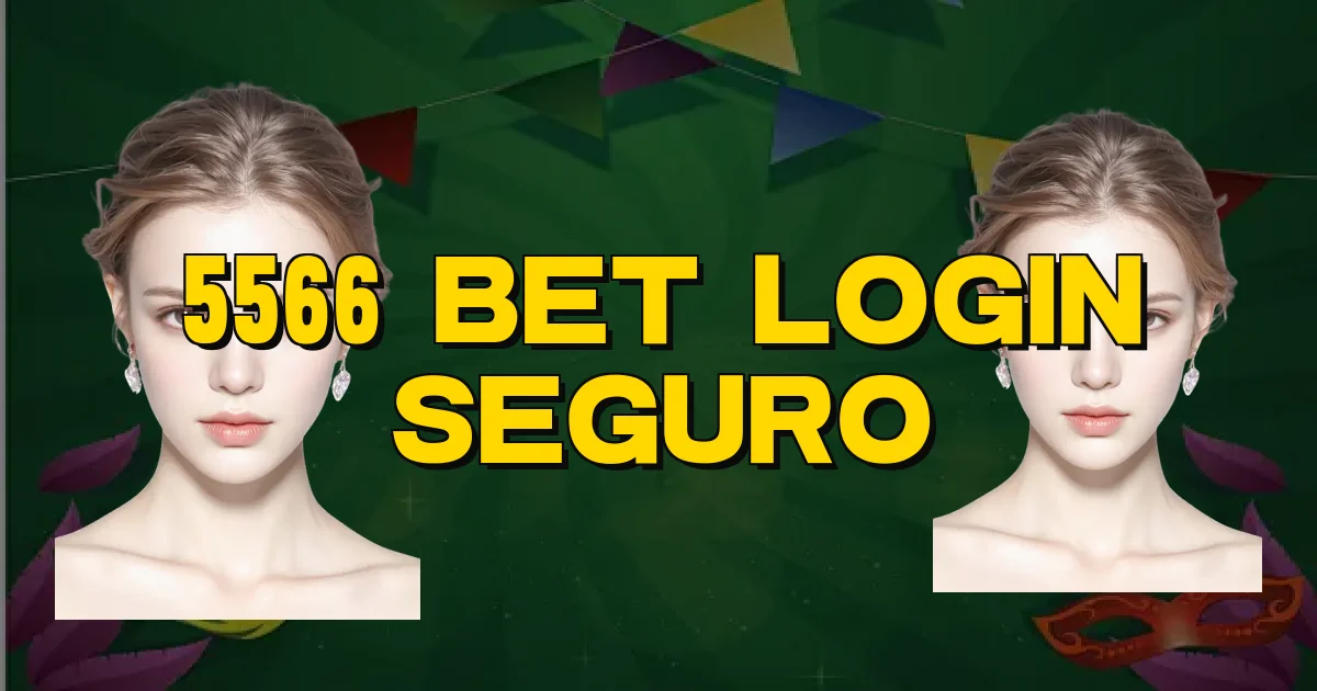5566 Bet Login Seguro Oficial