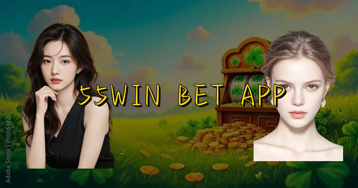 55Win Bet App Oficial