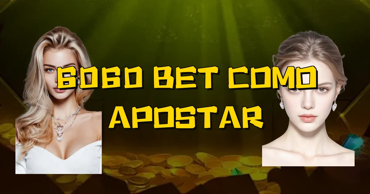 6060 Bet Como Apostar Oficial