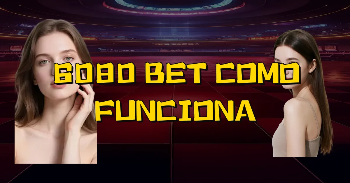 6080 Bet Como Funciona Oficial