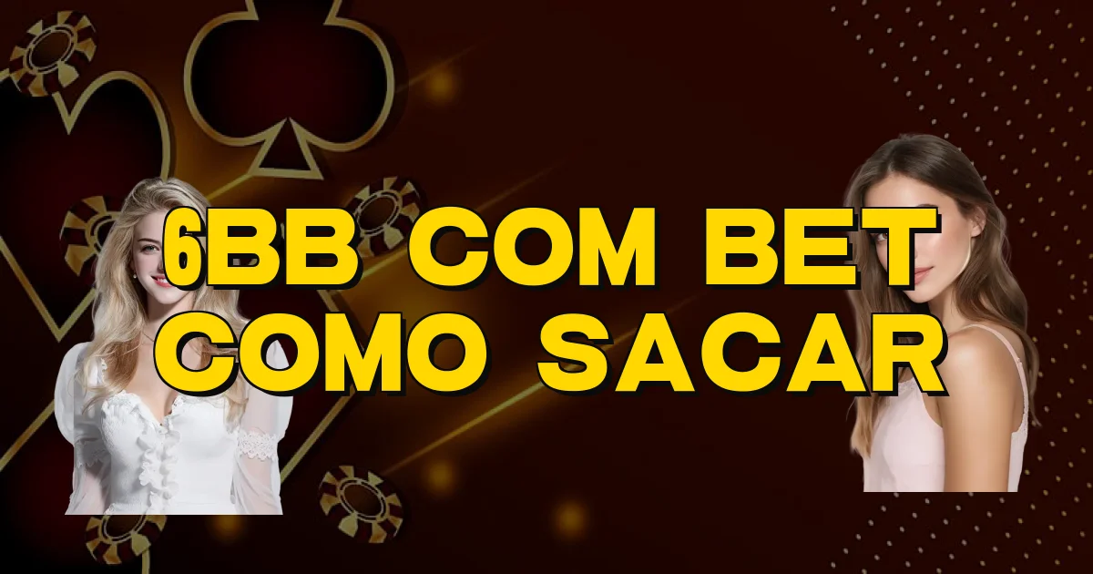 6Bb Com Bet Como Sacar Oficial