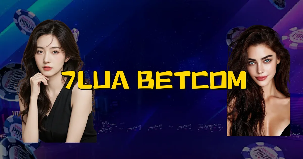 7Lua Betcom Oficial