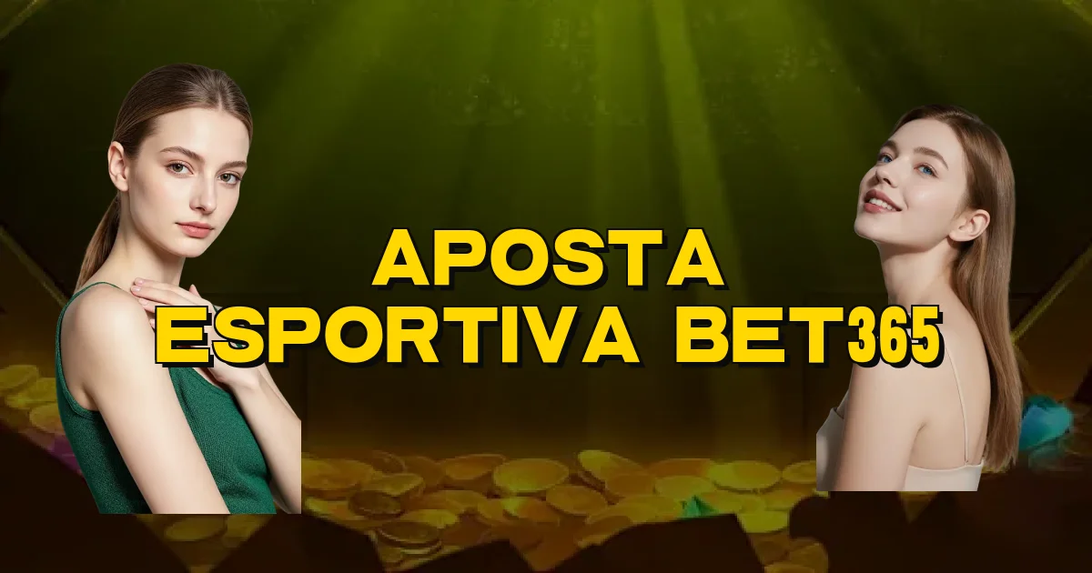 Aposta Esportiva Bet365 Oficial