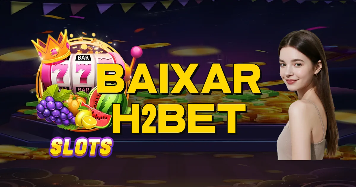 Baixar H2Bet Oficial