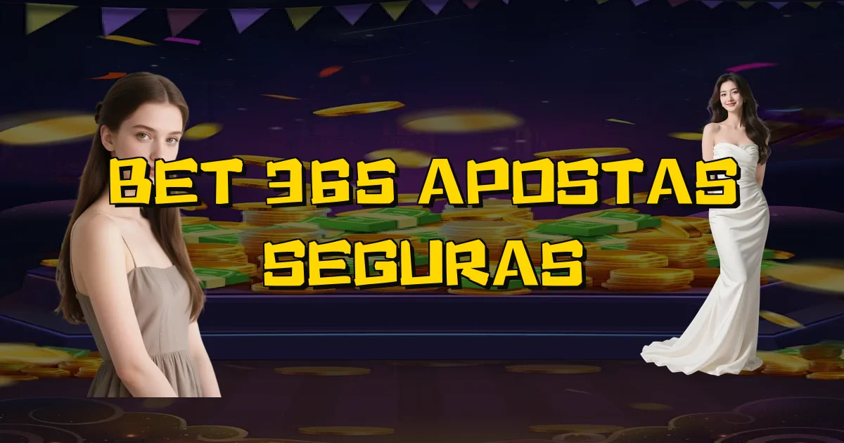 Bet 365 Apostas Seguras Oficial