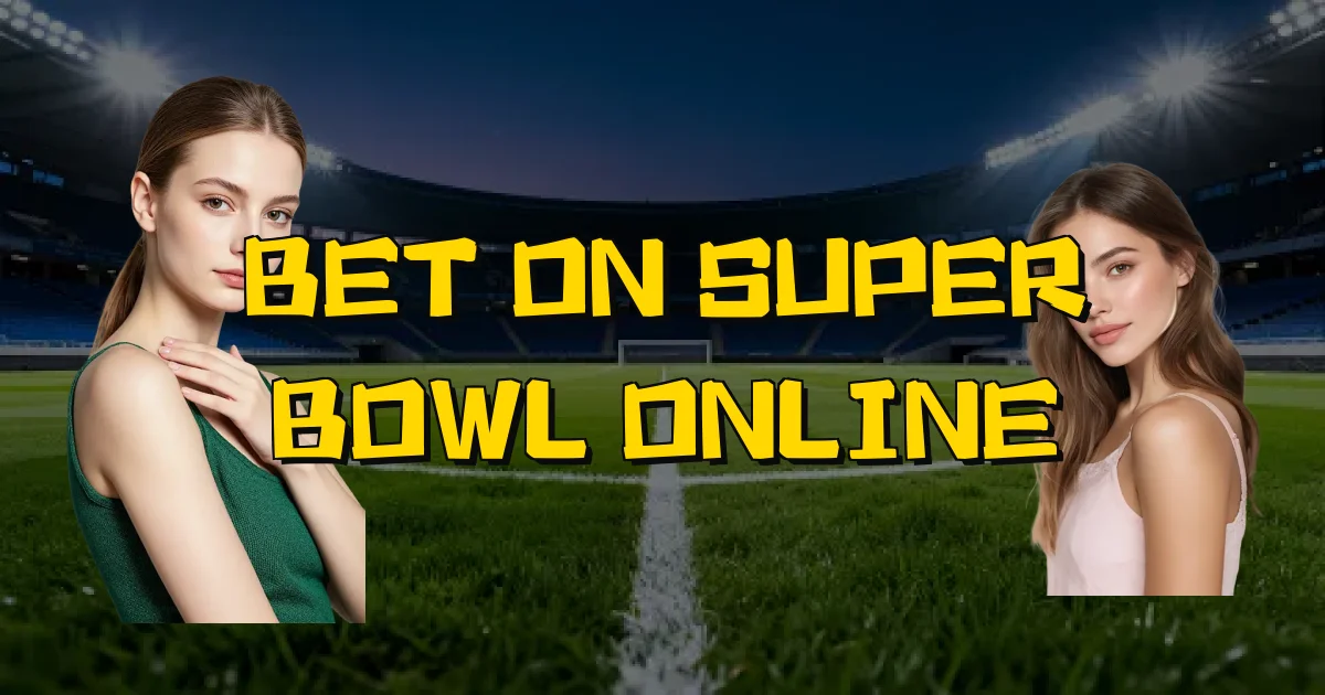 Bet On Super Bowl Online Oficial