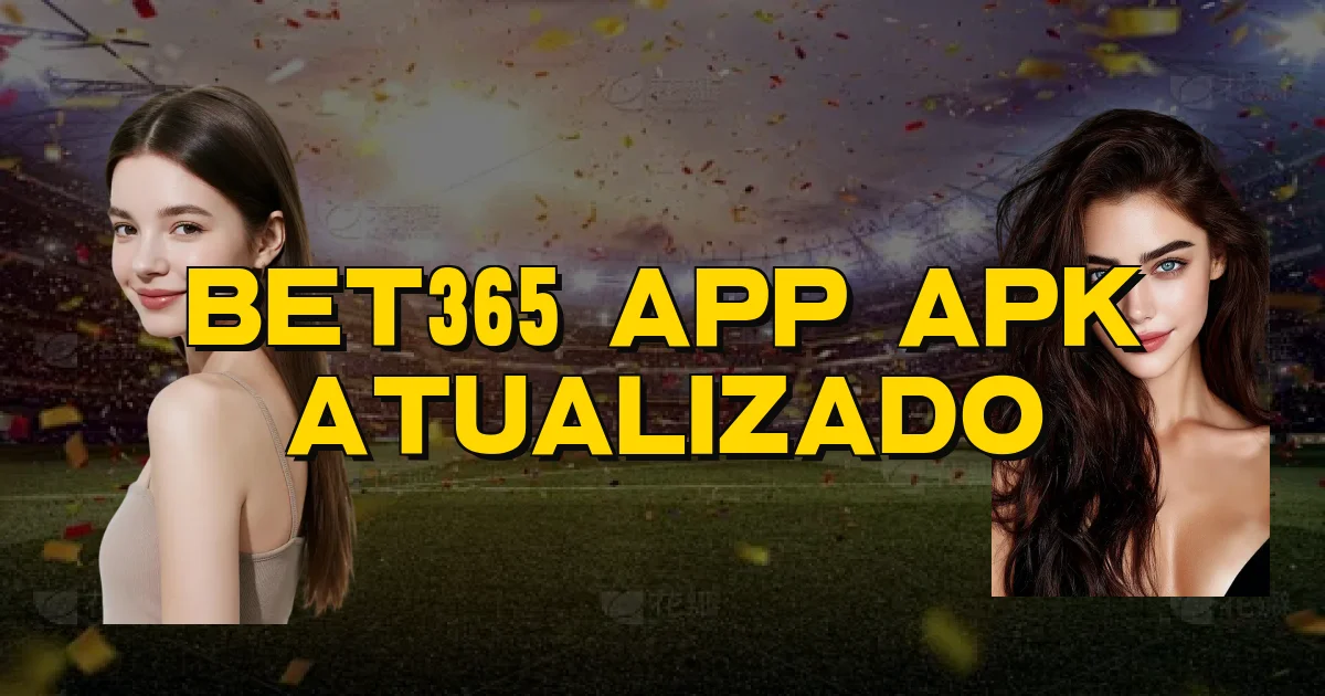 Bet365 App Apk Atualizado Oficial