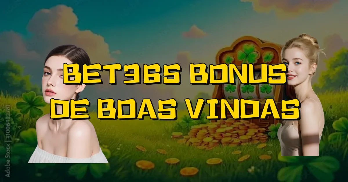 Bet365 Bonus De Boas Vindas Oficial