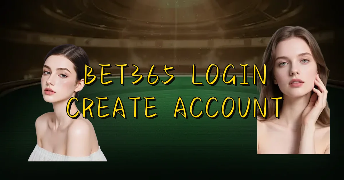 Bet365 Login Create Account Oficial