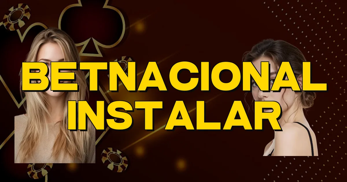 Betnacional Instalar Oficial