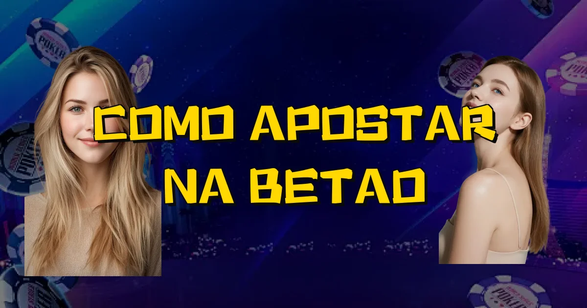 Como Apostar Na Betao Oficial