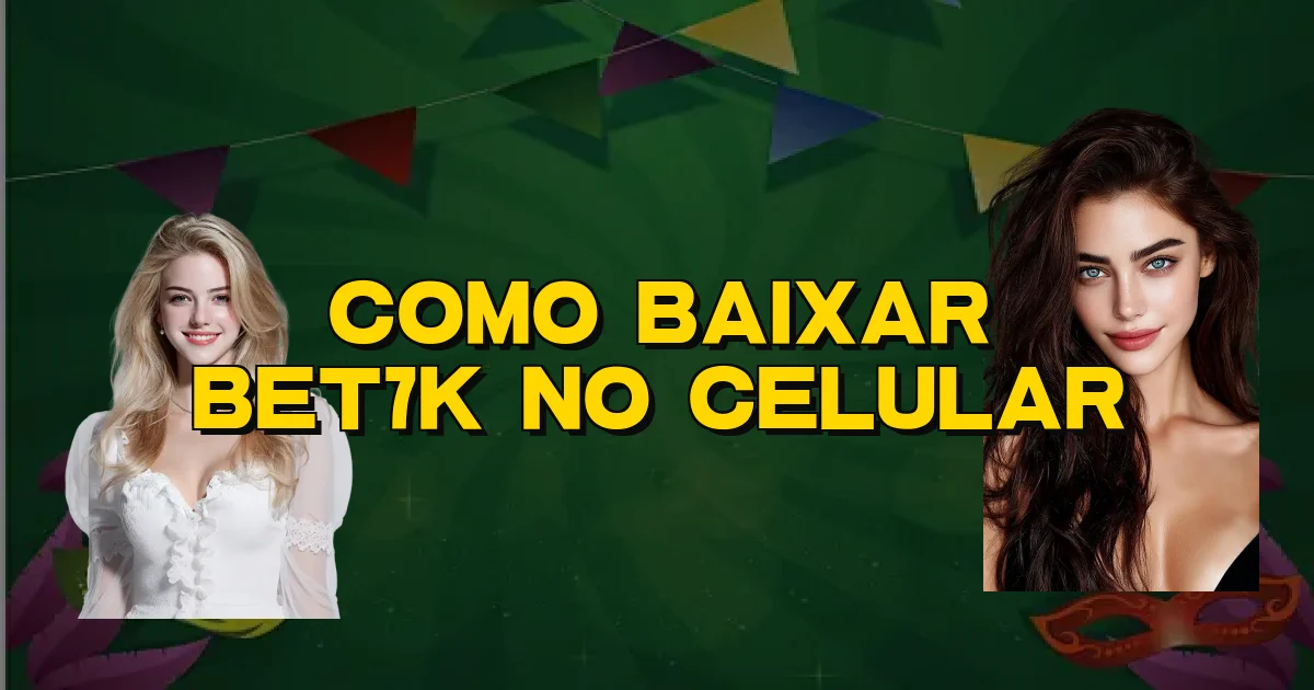 Como Baixar Bet7K No Celular Oficial