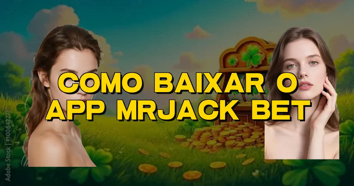 Como Baixar O App Mrjack Bet Oficial