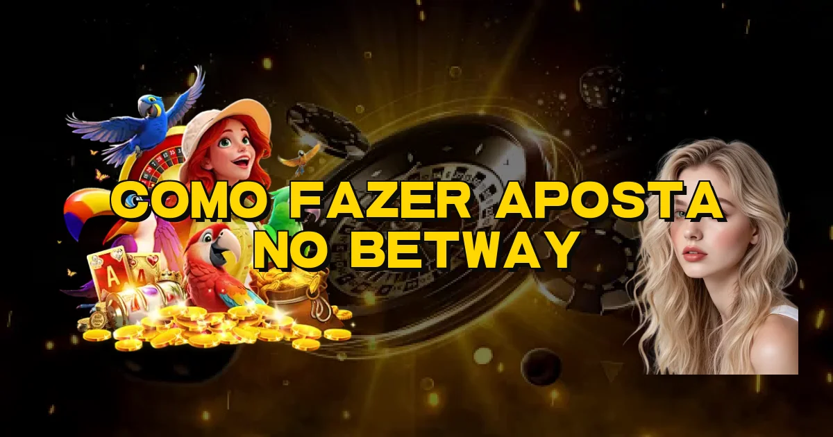 Como Fazer Aposta No Betway Oficial