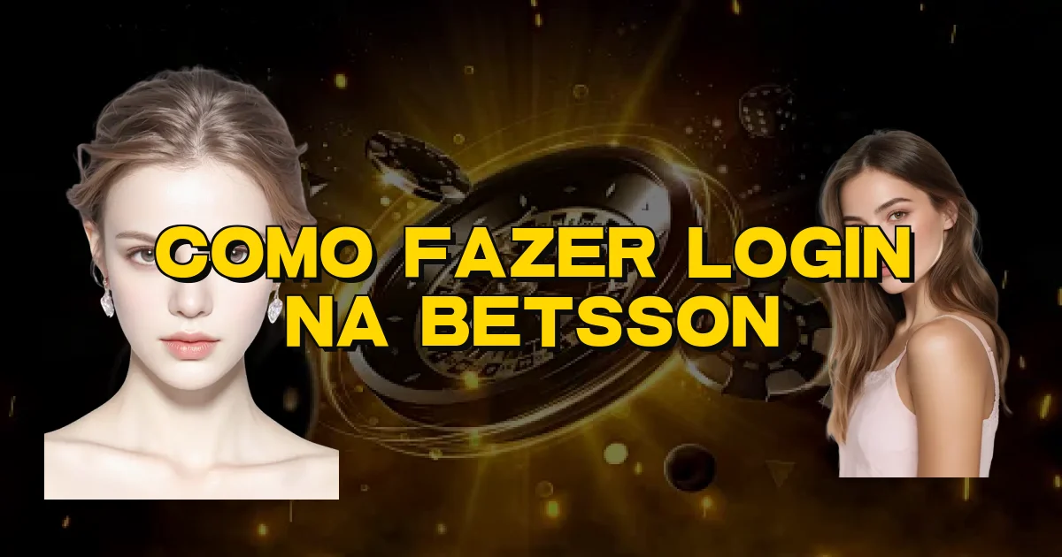 Como Fazer Login Na Betsson Oficial
