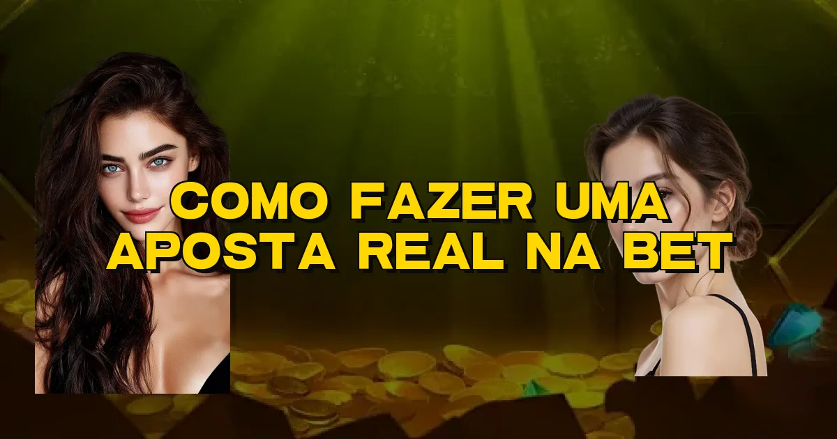 Como Fazer Uma Aposta Real Na Bet Oficial