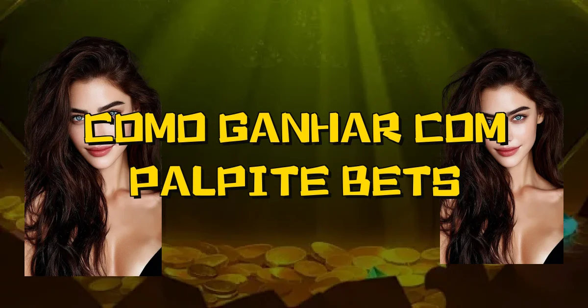 Como Ganhar Com Palpite Bets Oficial