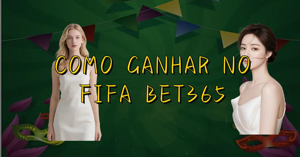 Como Ganhar No Fifa Bet365 Oficial