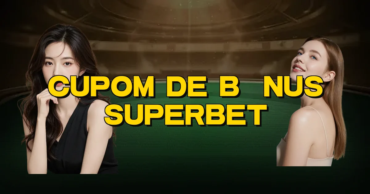 Cupom De Bônus Superbet Oficial