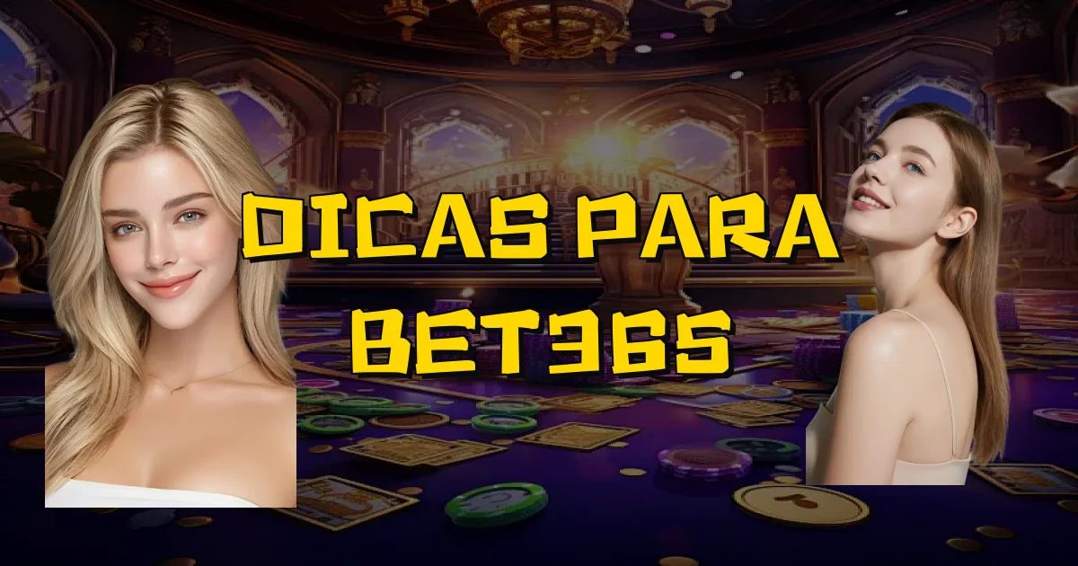 Dicas Para Bet365 Oficial