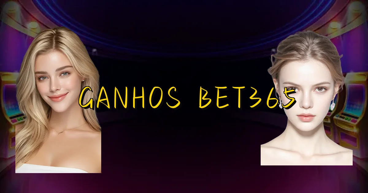 Ganhos Bet365 Oficial