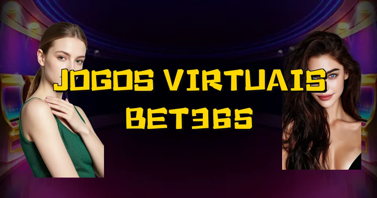 Jogos Virtuais Bet365 Oficial