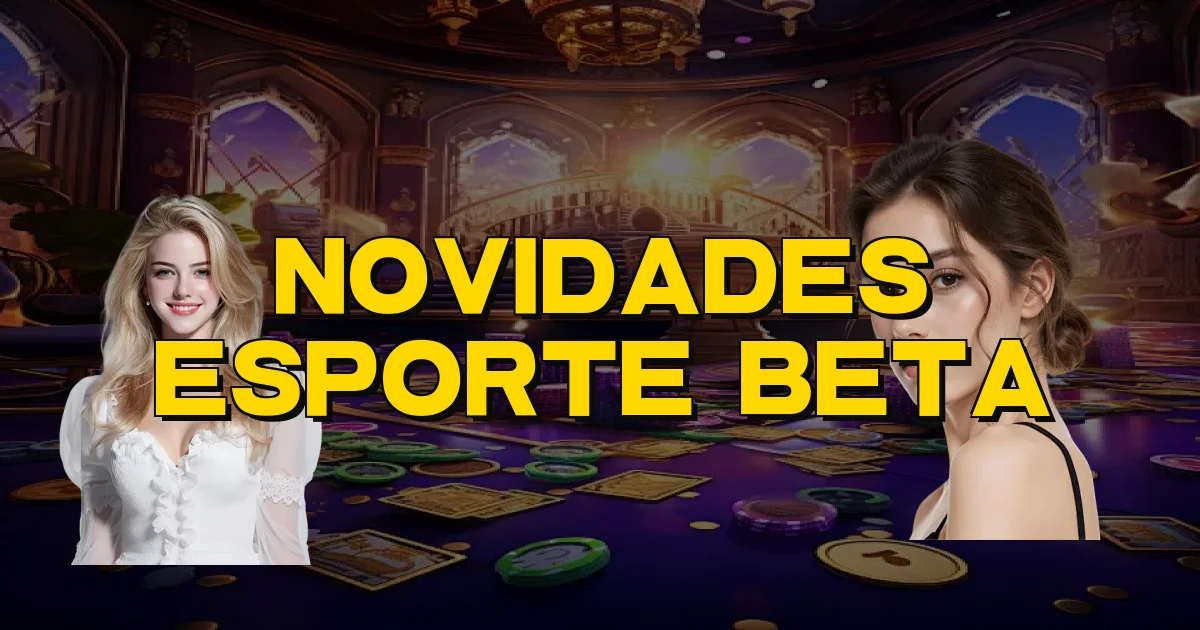 Novidades Esporte Beta Oficial
