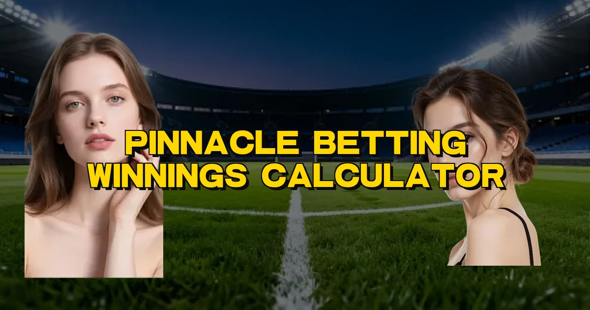 Pinnacle Betting Winnings Calculator Oficial