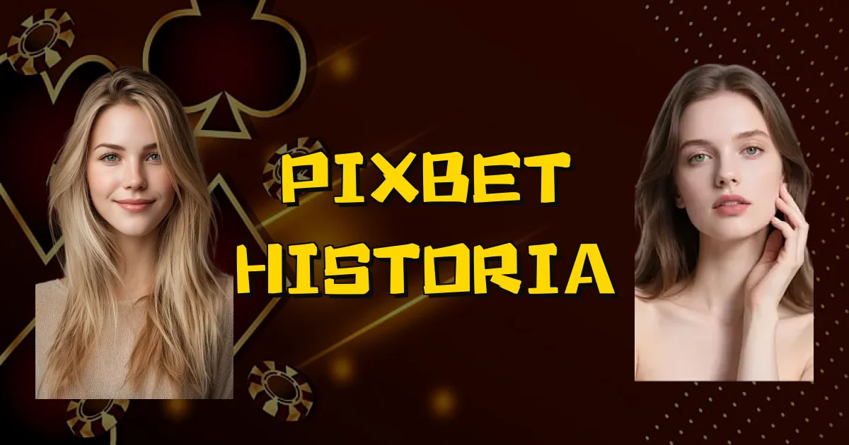 Pixbet Historia Oficial