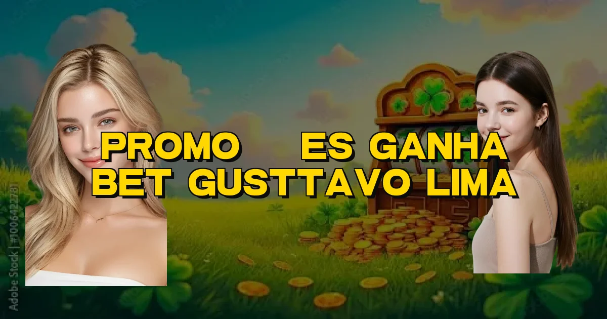 Promoções Ganha Bet Gusttavo Lima Oficial