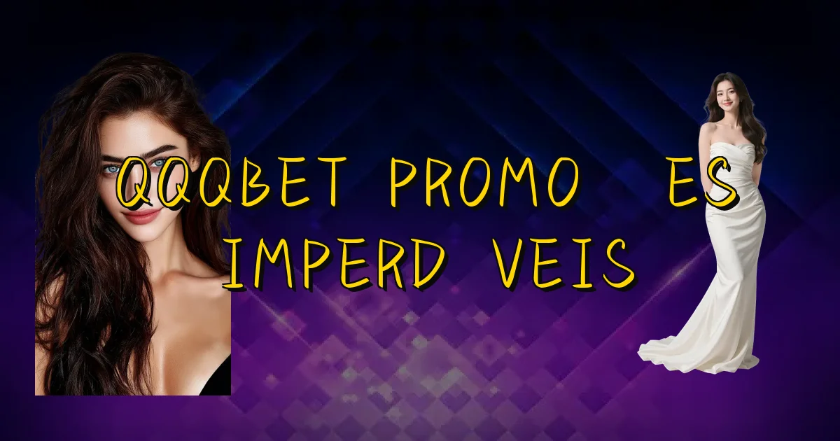 Qqqbet Promoções Imperdíveis Oficial