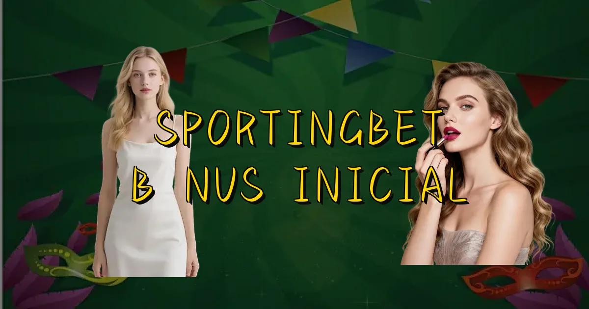 Sportingbet Bônus Inicial Oficial
