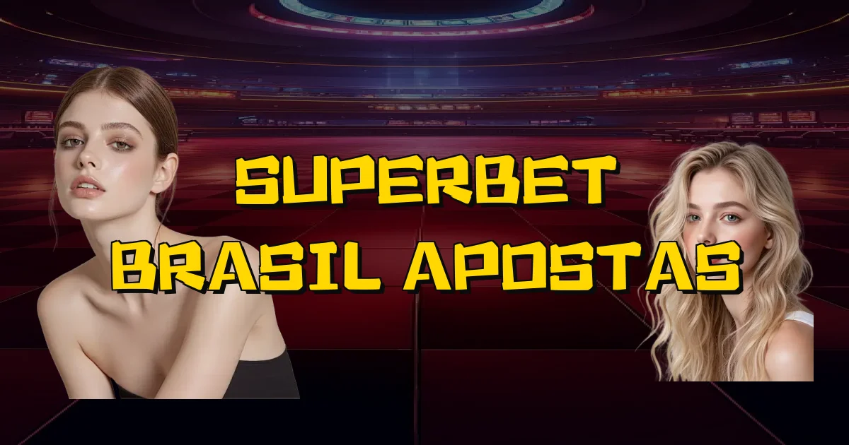 Superbet Brasil Apostas Oficial